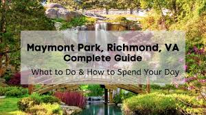 Maymont Park Richmond Complete Guide