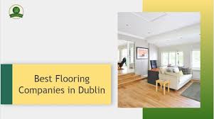 the 6 best flooring companies in dublin