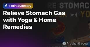 relieve stomach gas with yoga home
