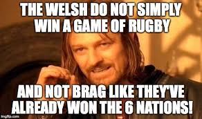 Find the newest six nations rugby meme. One Does Not Simply Meme Imgflip