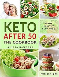 Good for your health and you can easily lose weight too. Keto After 50 The Cookbook Flavorful High Fat Nutrient Dense Recipes For Gentler Weight Loss Retire The Fat Restore Muscle Mass And Live Healthier Sanders Alicia 9798647712158 Amazon Com Books