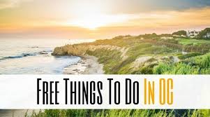 free things to do in oc enjoy oc