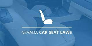 nevada car seat laws cap kudler