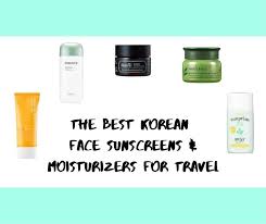 best korean sunscreens moisturizers