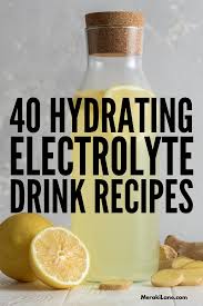 40 homemade electrolyte drinks to help