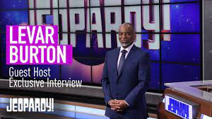 LeVar Burton: Jeopardy! Guest Host ...