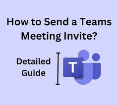 how to send a teams meeting invite the