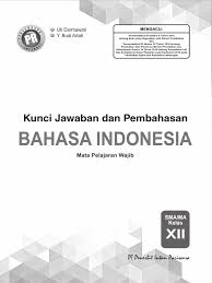 Mulai dari pengeditan hingga pembawaan berita dari teks tersebut. 01 Kunci Pr Bahasa Indonesia 12 Edisi 2019 Pdf