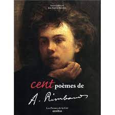 Cent poèmes d'Arthur Rimbaud (nouvelle édition) - relié - Jean-Baptiste  Baronian, Arthur Rimbaud - Achat Livre | fnac