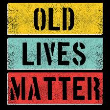 112m consumers helped this year. Old Lives Matter Tshirt Funny 40th 50th 60th Birthday Gift Mens Women Elderly Seniors Citizen Mixed Media By Roland Andres