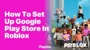 google play in roblox playbite