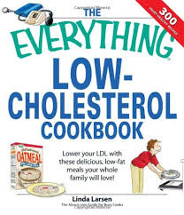 Analyses show that the effect is more modest — consuming 25 grams of soy protein a day (10 ounces of tofu or 2 1/2 cups of soy milk) can lower ldl by 5% to 6%. The Everything Low Cholesterol Cookbook Lower Your Ldl With These Delicious Low Fat Meals Your Whole Family Will Love Keep You Heart Healthy With 300 Delicious Low Fat Low Carb Recipes Amazon De Larsen Linda Fremdsprachige Bucher