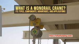 what is a monorail crane its types