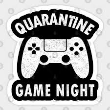 gamer quarantine game night sticker