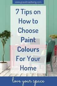 7 Tips On How To Choose Paint Colours