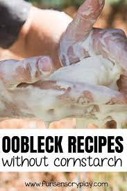 oobleck recipes without cornstarch