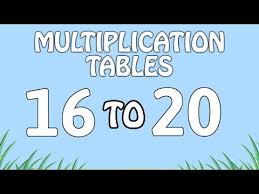 Multiplication Tables 16 To 20 Multiplication Songs For Kids Fun And Learn