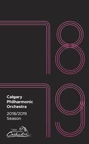 2018 2019 Season Brochure By Calgary Philharmonic Orchestra