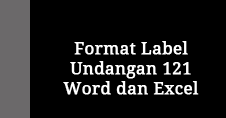 Oct 17, 2013 · membuat dan cetak label undangan pernikahan 121. Format Label Undangan 121 Word Dan Excel