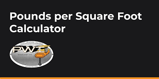 pounds per square foot calculator pwi