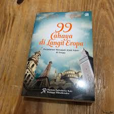 This film, which an adaptation from a novel with the same title tells a story from 2 different perspective about muslim and islam living in europe. Buku Novel 99 Cahaya Di Langit Eropa Buku Alat Tulis Buku Di Carousell