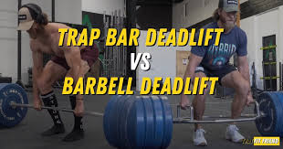 trap bar deadlift vs barbell deadlift