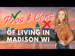 pros cons living madison wi you