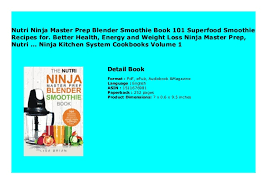 Jumpstart your weight and fitness efforts by replacing one meal with one of. Nutri Ninja Master Prep Blender Smoothie Book 101 Superfood Smoothie