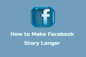 facebook story longer