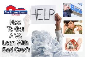 Having bad credit might mean not qualifying for a home equity loan, but you have other options to consider as well. How To Get A Va Loan With Bad Credit Va Home Loan