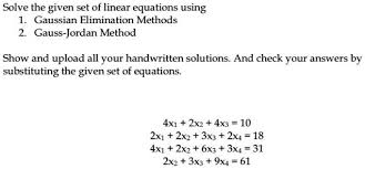 Solve The Given Set Of Linear Equations