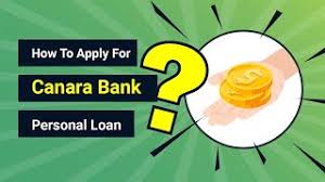 Canara Bank Personal Loan @ 12.6% * - Apply Online for (Instant ...
