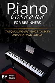 Welcome to the beginner piano lessons section! Piano Lessons For Beginners The Quick And Easy Guide To Learn And Play Piano Chords English Edition Ebook Studio Music Amazon De Kindle Shop