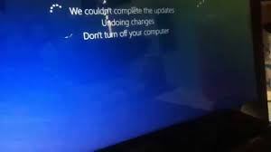Window Can Not Complete The Updates Undoing Changes Window 7 8 And 10