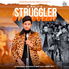 Struggler Single By R Nait
