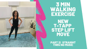 3 minute walking t tapp step lift move