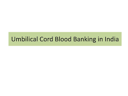 ppt umbilical cord blood banking in