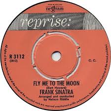 45cat - Frank Sinatra - Fly Me To The Moon / My Kind Of Town - Reprise -  Netherlands - R 3112