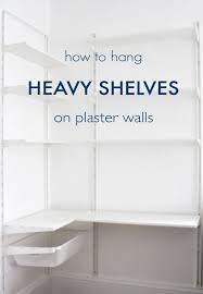 How To Hang Heavy Shelves On Horsehair