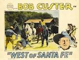 Adventure Movies from USA West of Santa Fe Movie