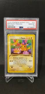 A happy birthday pikachu pin! Psa 10 Birthday Pikachu 24 World Collection Promo Pokemon Card