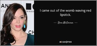 TOP 25 QUOTES BY ROSE MCGOWAN (of 51) | A-Z Quotes via Relatably.com