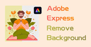 use adobe express to remove background
