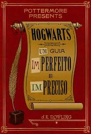 It purports to be harry potter's copy of the textbook of the same name mentioned in harry potter and the philosopher's stone, the first novel of the harry potter series. Baixar Hogwarts Um Guia Imperfeito E Impreciso J K Rowling Epub Pdf Mobi Ou Ler Online
