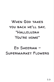 Ed Sheeran Quote Citation Quotes Pinterest Quotes Quote