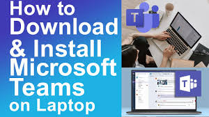 install microsoft teams on laptop you
