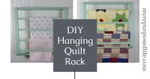Hanging Quilt Rack My Repurposed Life