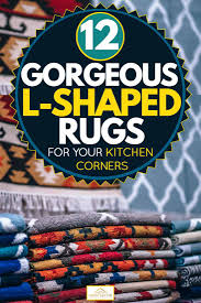 l shaped rugs for your kitchen corners
