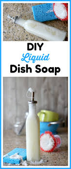 Use a pump or two in a sink with water to hand wash dishes or simply add a dash to your cleaning brush to scrub your pots and pans. Diy Liquid Dish Soap All Natural Homemade Soap