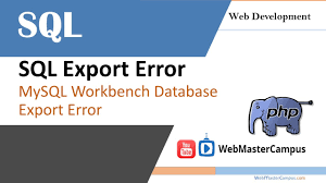 mysql workbench database export error